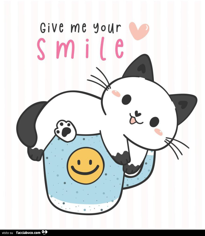 Give me your smile