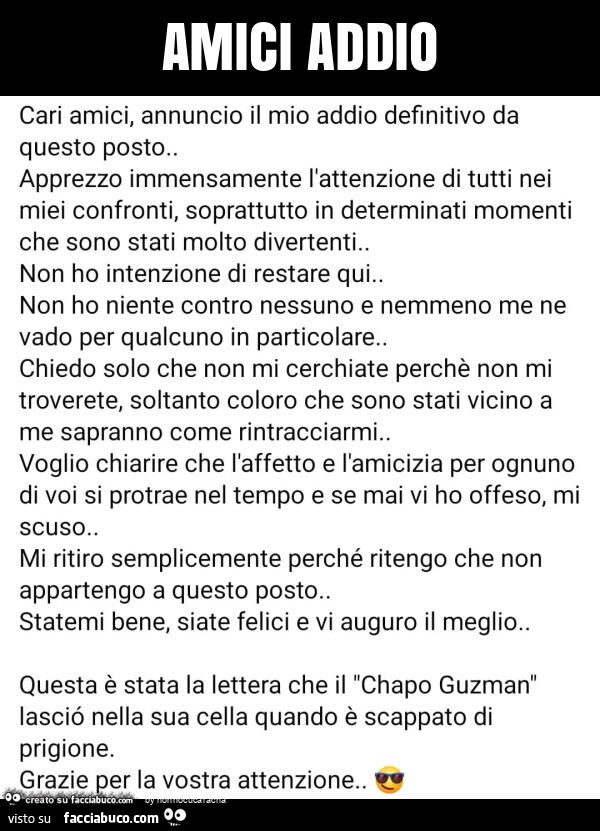 Amici addio: cari amici, annuncio il mio addio definitivo da questo posto. Apprezzo immensamente l'attenzione di tutti nei miei confronti, soprattutto in determinati momenti che sono stati molto divertenti