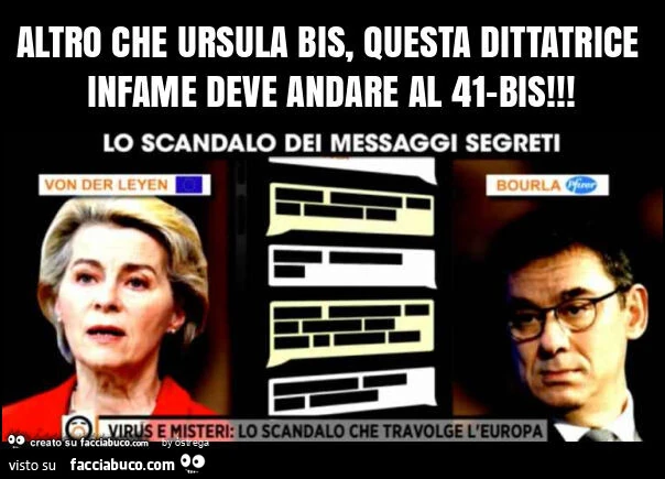 Altro che ursula bis, questa dittatrice infame deve andare al 41-bis