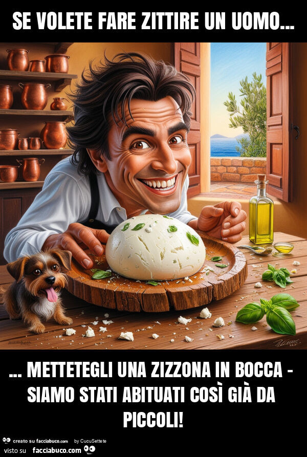 Se volete fare zittire un uomo… mettetegli una zizzona in bocca - siamo stati abituati così già da piccoli