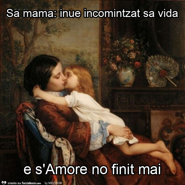 Sa mama: inue incomintzat sa vida e s'amore no finit mai