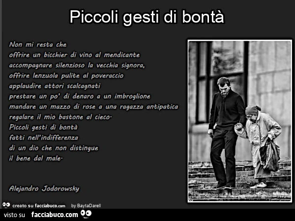 Piccoli gesti di bontà. A. Jodorowsky. Courtesy ombradiunsorriso. Wordpress. Com