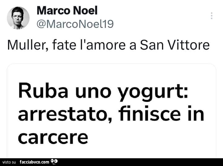 Muller, fate l'amore a san vittore. Ruba uno yogurt: arrestato, finisce in carcere