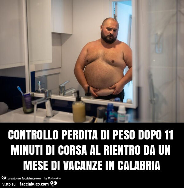 Controllo perdita di peso dopo 11 minuti di corsa al rientro da un mese di vacanze in calabria