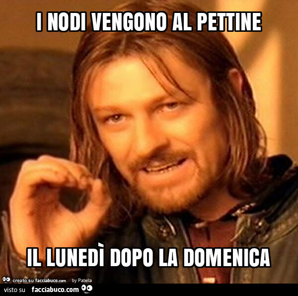 I nodi vengono al pettine il lunedì dopo la domenica