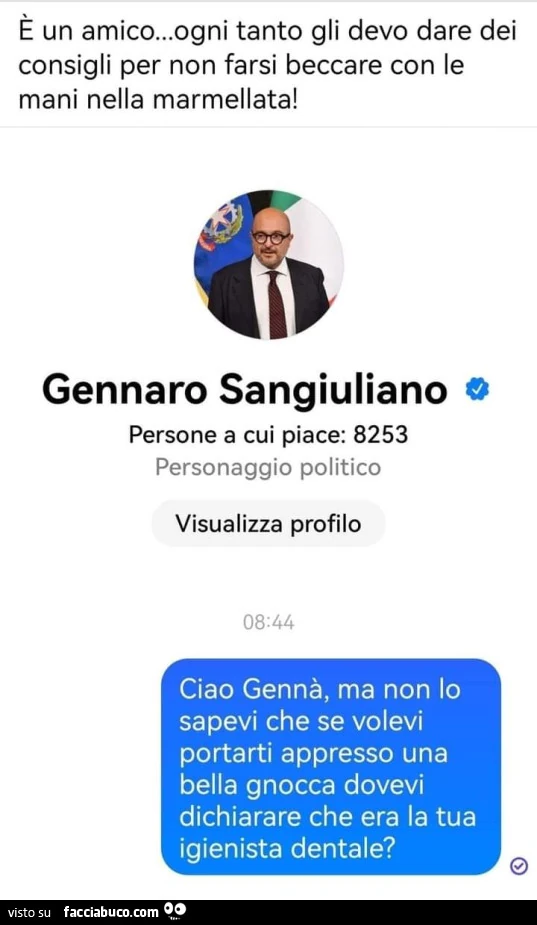 È un amico&hellip; ogni tanto gli devo dare dei consigli per non farsi beccare con le mani nella marmellata! Ciao gennà, ma non lo sapevi che se volevi portarti appresso una bella gnocca dovevi dichiarare che era la tua igienista dentale?