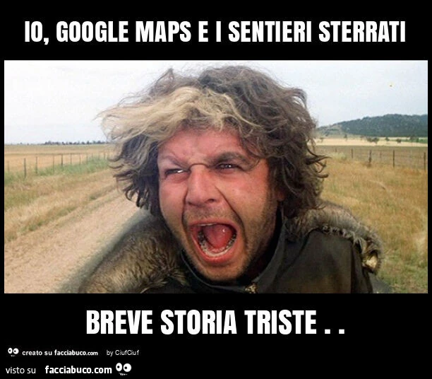 Io, google maps e i sentieri sterrati breve storia triste