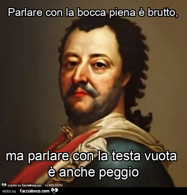 Parlare con la bocca piena è brutto, ma parlare con la testa vuota è anche peggio