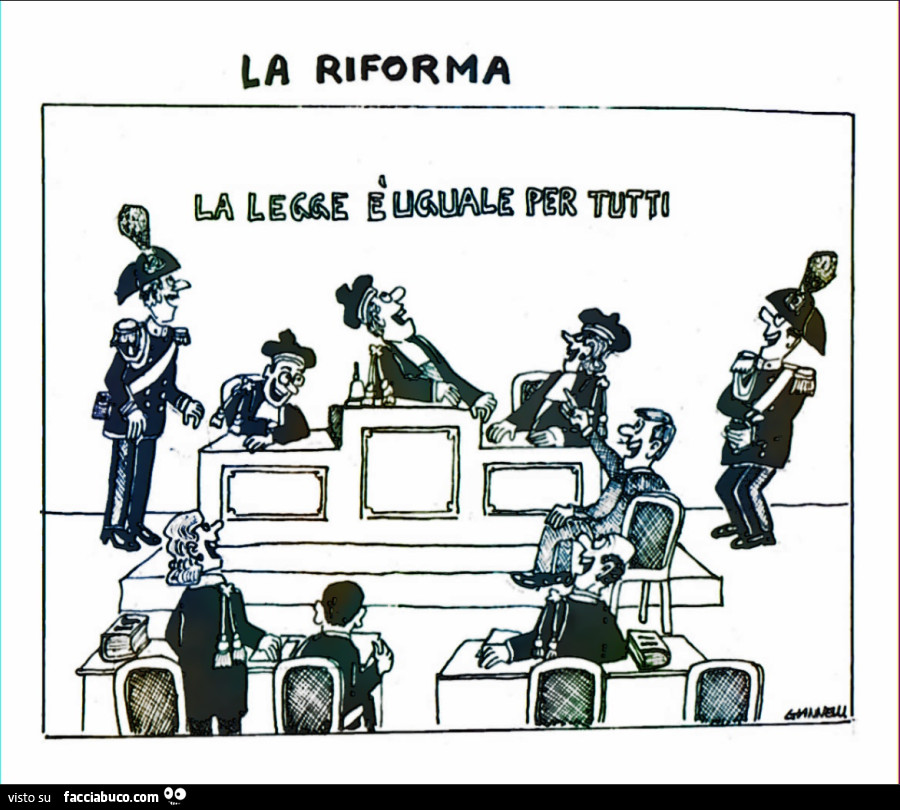 La riforma: la legge è uguale per tutti