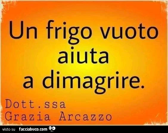Un frigo vuoto aiuta a dimagrire. Dottoressa grazia arcazzo