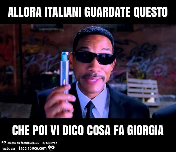 Allora italiani guardate questo che poi vi dico cosa fa giorgia