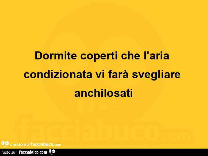 Dormite coperti che l'aria condizionata vi farà svegliare anchilosati