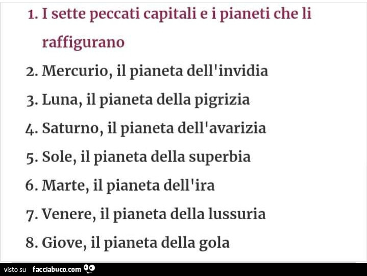 I sette peccati capitali e i pianeti che li raffigurano. Mercurio, il pianeta dell 'invidia. Luna, il pianeta della pigrizia. Saturno, il pianeta dell 'avarizia