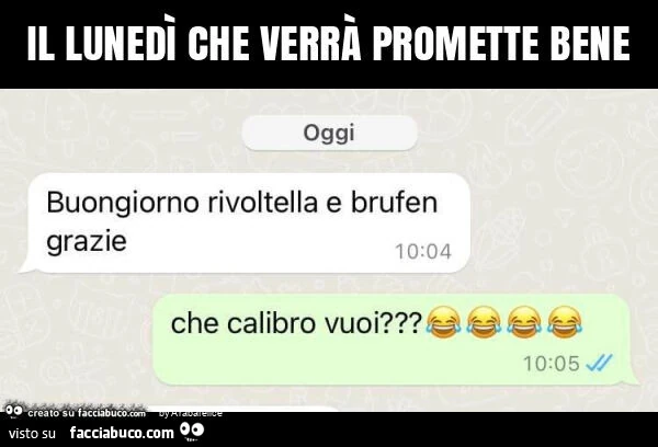 Il lunedรฌ che verrร promette bene