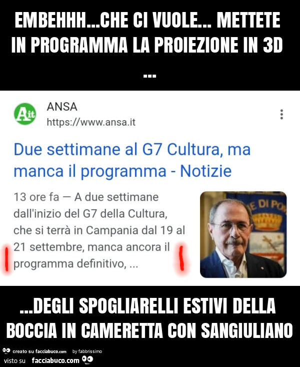 Embehhh… che ci vuole… mettete in programma la proiezione in 3d… degli spogliarelli estivi della boccia in cameretta con sangiuliano