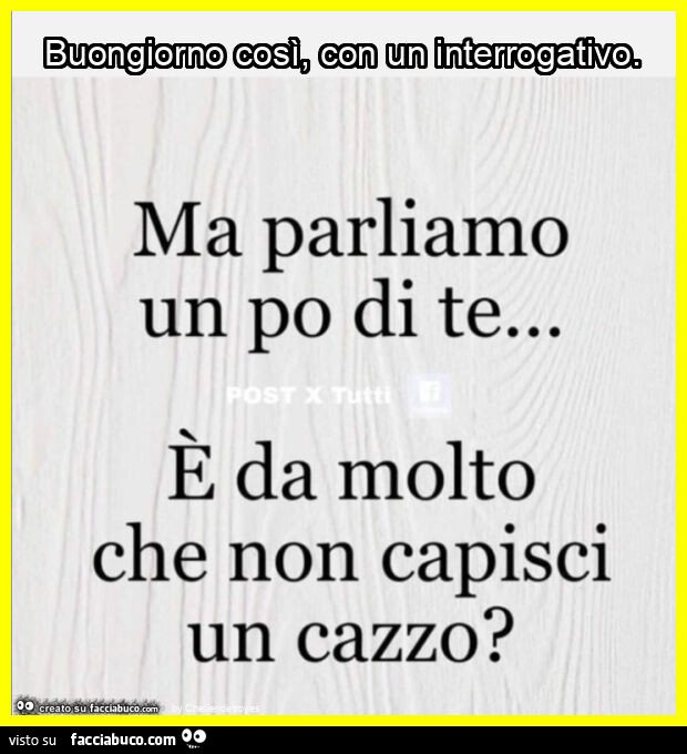 Buongiorno così, con un interrogativo