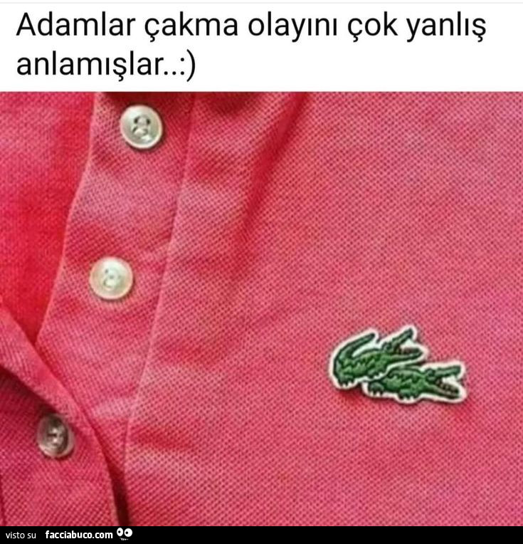 Adamlar çakma olayini çok yanlis anlamislar