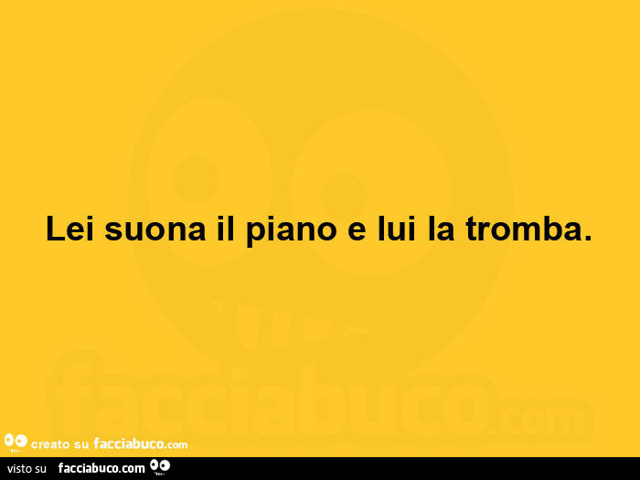 Lei suona il piano e lui la tromba