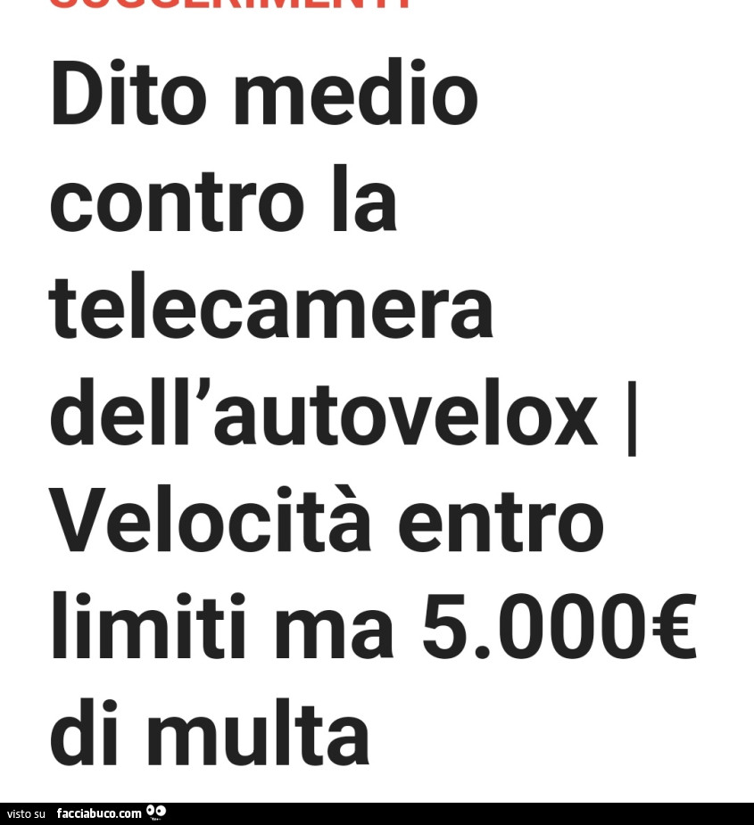 Dito medio contro la telecamera dell'autovelox. Velocità entro limiti ma 5.000€ di multa