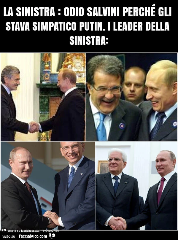 La sinistra: odio salvini perchรฉ gli stava simpatico putin. I leader della sinistra