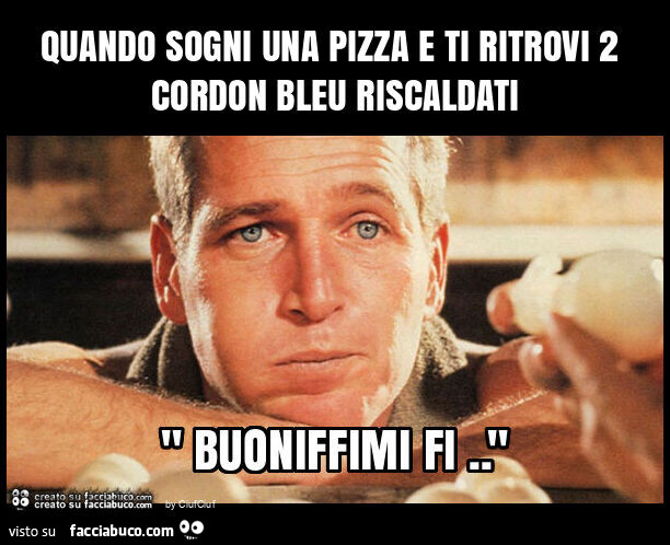 Quando sogni una pizza e ti ritrovi 2 cordon bleu riscaldati