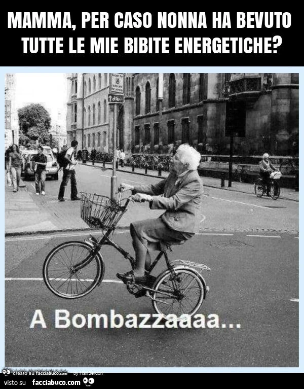 Mamma, per caso nonna ha bevuto tutte le mie bibite energetiche?