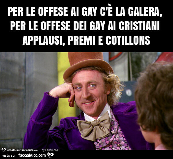 Per le offese ai gay c'è la galera, per le offese dei gay ai cristiani applausi, premi e cotillons