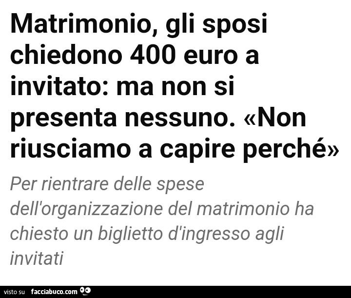 Matrimonio, gli sposi chiedono 400 euro a invitato: ma non si presenta nessuno. Non riusciamo a capire perché