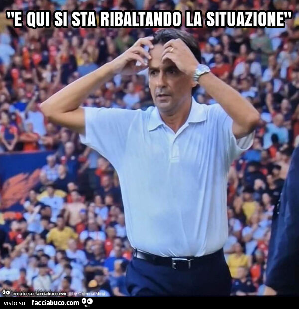 "e qui si sta ribaltando la situazione"