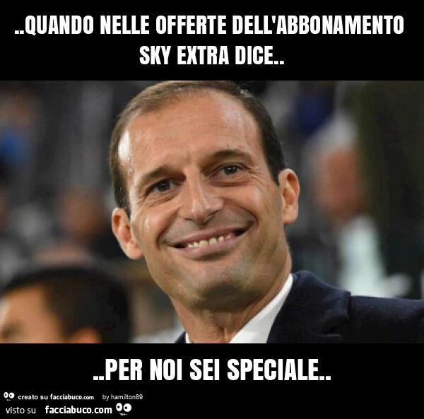 Quando nelle offerte dell'abbonamento sky extra dice&hellip; per noi sei speciale