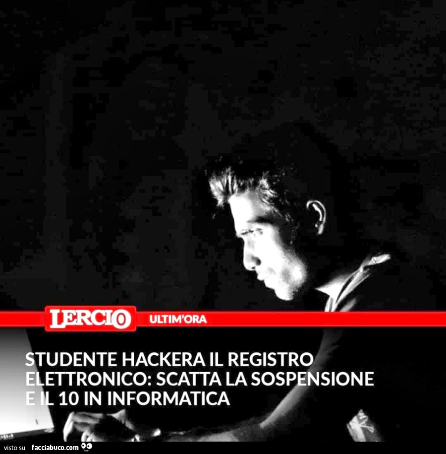 Studente hackera il registro ettronico: scatta la sospensione e il 10 in informatica