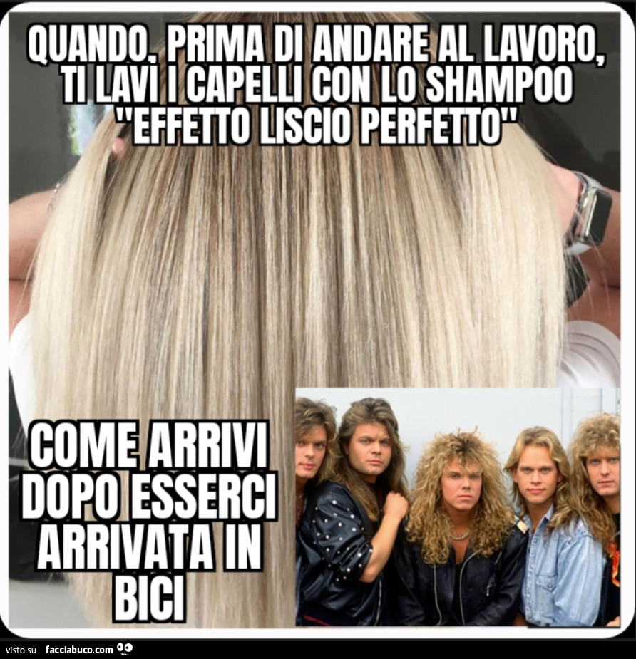 Quando prima di andate al lavoro ti lavi I capelli con lo shampoo effetto liscio perfetto come arrivi dopo esserci arrivata in bici europee