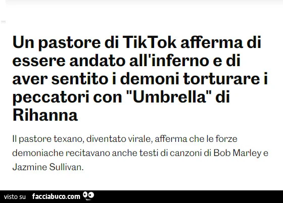 Un pastore di tiktok afferma di essere andato all'inferno e di aver sentito i demoni torturare i peccatori con l'umbrella di rihanna
