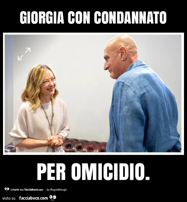 Giorgia con condannato per omicidio