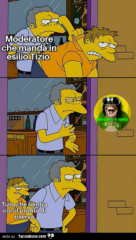 Moderatore che manda in esilio tizio tizio che rientra con il profilo di riserva