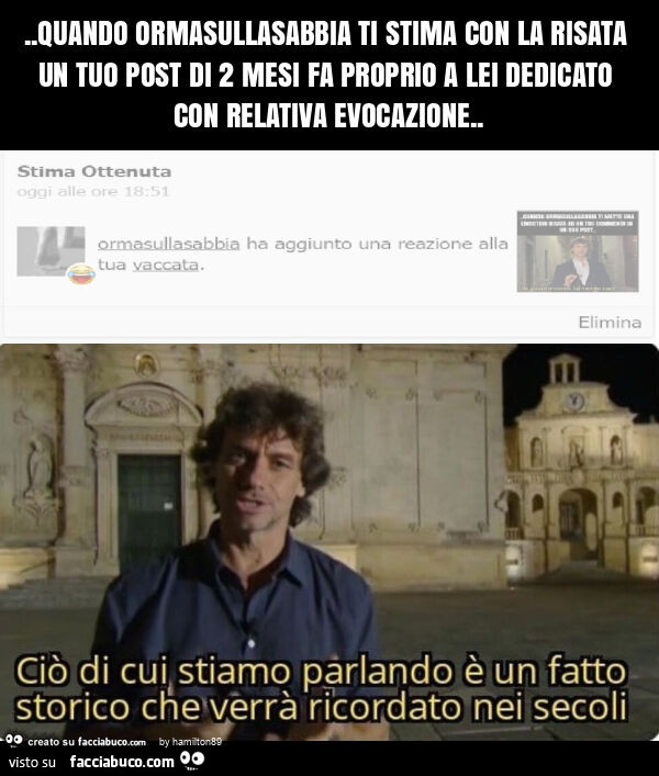 Quando ormasullasabbia ti stima con la risata un tuo post di 2 mesi fa proprio a lei dedicato con relativa evocazione