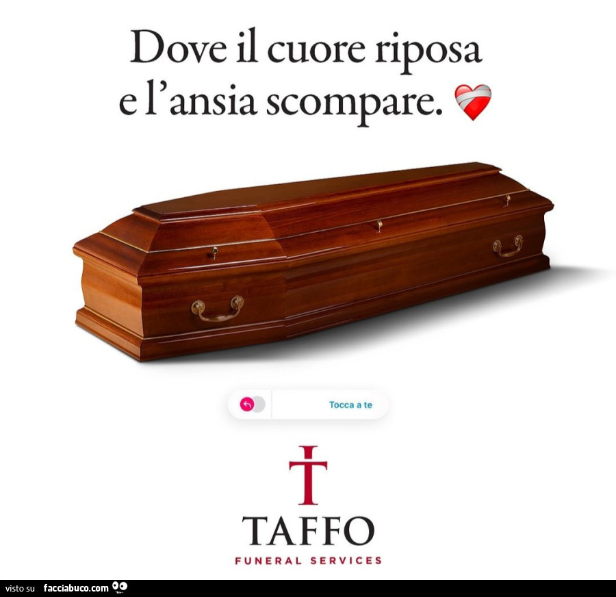 Dove il cuore riposa e l'ansia scompare. Taffo funeral services