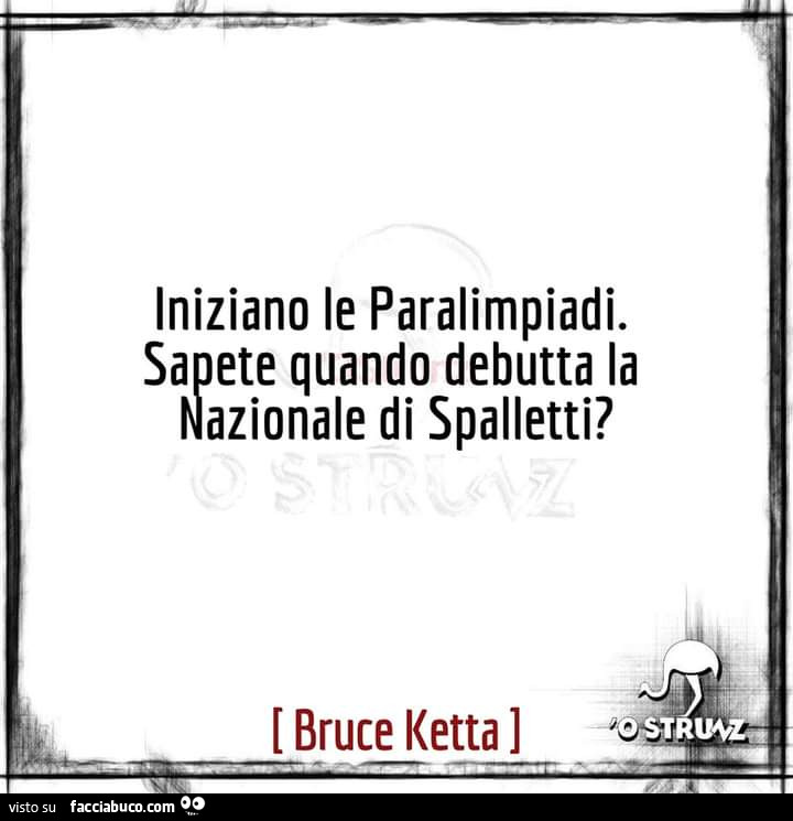 Iniziano le paralimpiadi. Sapete quando debutta la nazionale di spalletti?