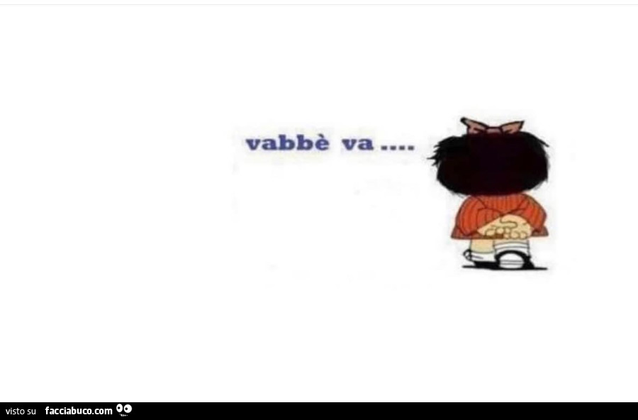 Mafalda: Vabbè va
