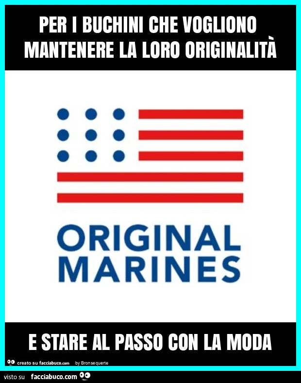 Per i buchini che vogliono mantenere la loro originalità e stare al passo con la moda
