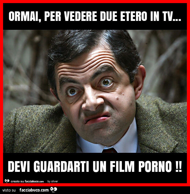 Ormai, per vedere due etero in tv… devi guardarti un film porno
