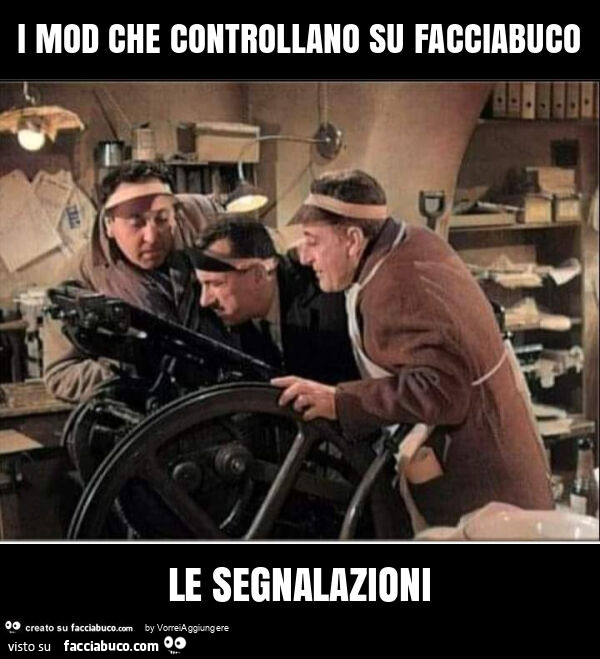 I mod che controllano su facciabuco le segnalazioni