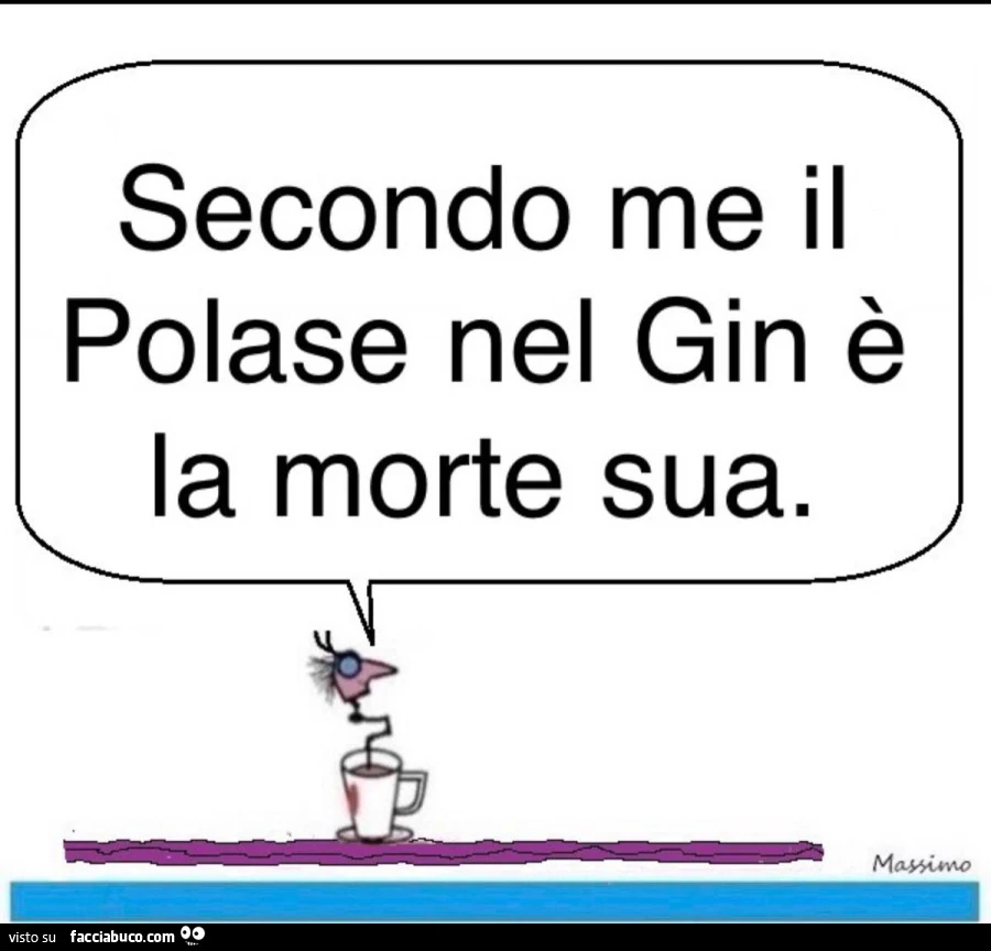 Secondo me il polase nel gin è la morte sua