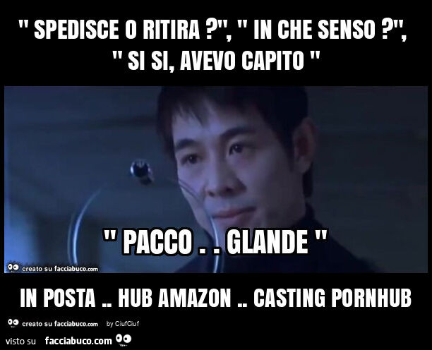 " spedisce o ritira? ", " In che senso? ", " Si si, avevo capito " in posta. Hub amazon. Casting pornhub