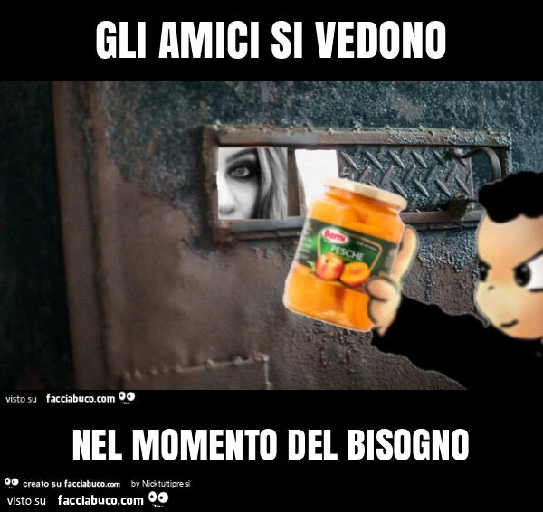 Gli amici si vedono nel momento del bisogno