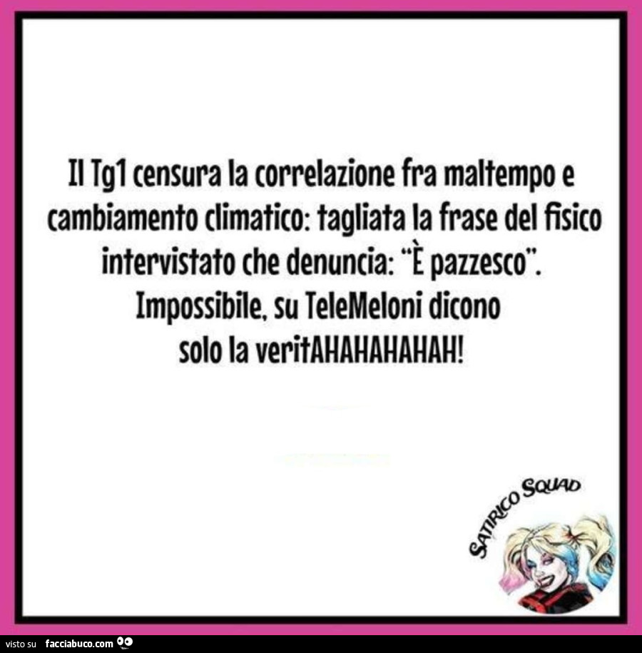 Il tg1 censura la correlazione fra maltempo e cambiamento climatico: tagliata la frase del fisico intervistato che denuncia